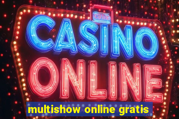 multishow online gratis